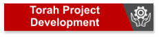 Torah Project  Development