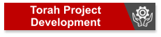 Torah Project  Development